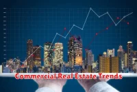 Commercial Real Estate Trends