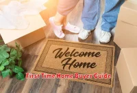 First Time Home Buyer Guide