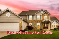 Passive Income Real Estate