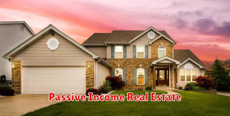 Passive Income Real Estate