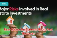 Real Estate Investment Risks And Rewards