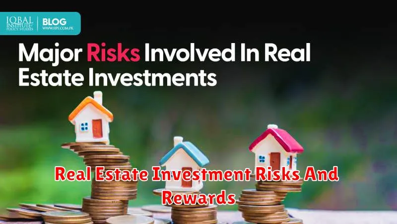 Real Estate Investment Risks And Rewards